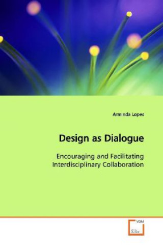 Kniha Design as Dialogue Arminda Lopes