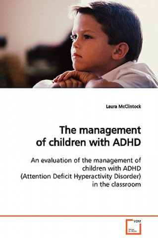 Kniha management of children with ADHD Laura McClintock