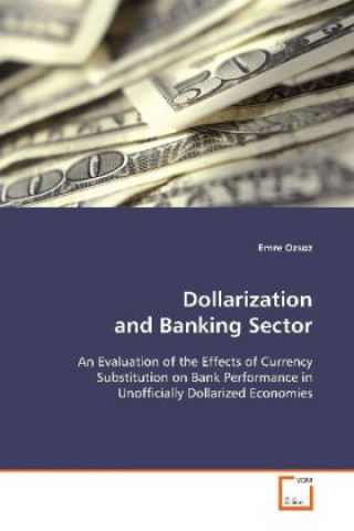 Carte Dollarization and Banking Sector Emre Ozsoz