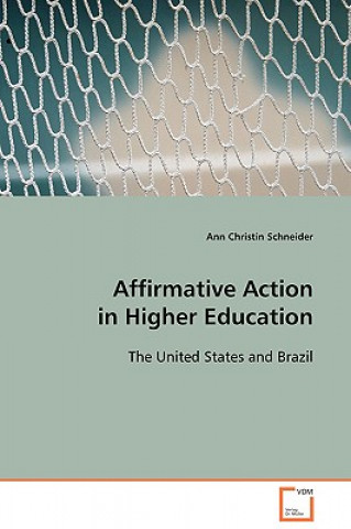 Книга Affirmative Action in Higher Education Ann Chr. Schneider