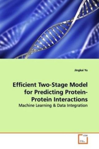 Buch Efficient Two-Stage Model for Predicting Protein-Protein Interactions Jingkai Yu