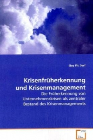 Book Krisenfrüherkennung und Krisenmanagement Guy Ph. Serf