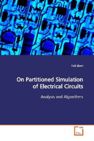 Carte On Partitioned Simulation of Electrical Circuits Falk Ebert