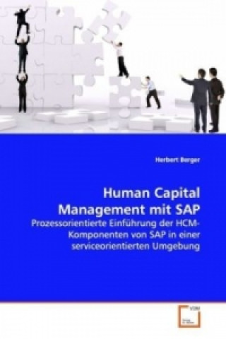 Kniha Human Capital Management mit SAP Herbert Berger