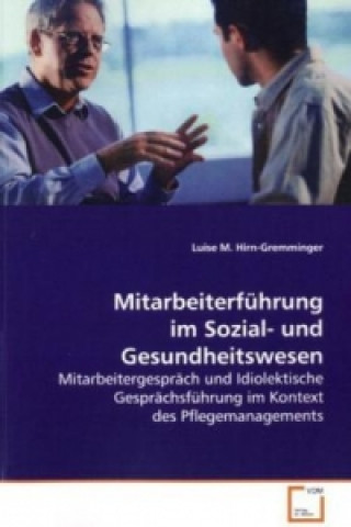 Książka Mitarbeiterführung im Sozial- und Gesundheitswesen Luise M. Hirn-Gremminger