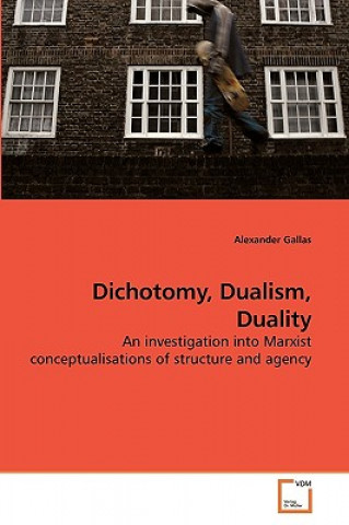 Book Dichotomy, Dualism, Duality Alexander Gallas