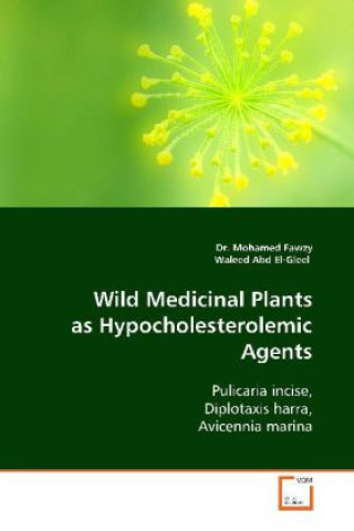 Книга Wild Medicinal Plants as Hypocholesterolemic Agents Mohamed Fawzy