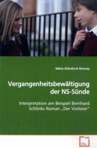 Kniha Vergangenheitsbewältigung der NS-Sünde Márta Elsholtzné Breznay