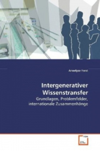 Libro Intergenerativer Wissenstransfer Annelyse Forst