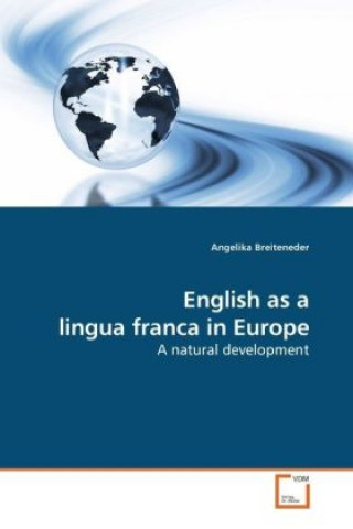 Knjiga English as a lingua franca in Europe Angelika Breiteneder