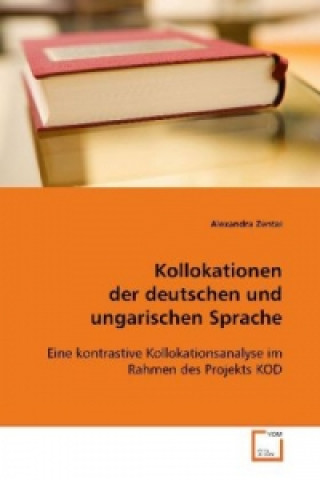 Kniha Kollokationen der deutschen und ungarischen Sprache Alexandra Zentai