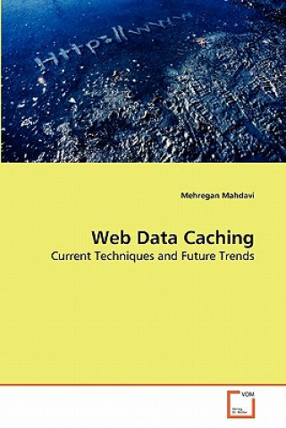 Carte Web Data Caching Mehregan Mahdavi