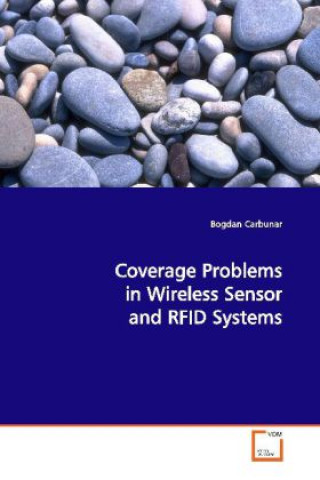 Carte Coverage Problems in Wireless Sensor and RFID Systems Bogdan Carbunar