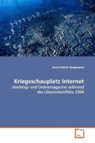 Kniha Kriegsschauplatz Internet Anne Kathrin Koophamel