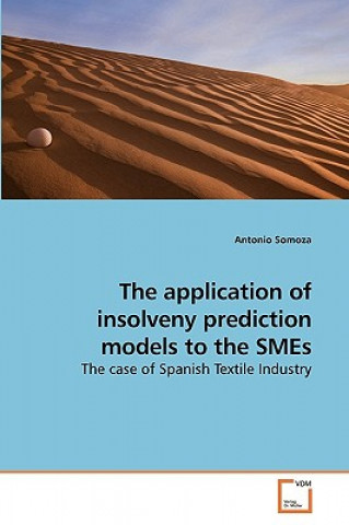 Kniha application of insolveny prediction models to the SMEs Antonio Somoza