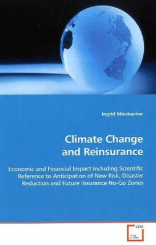 Book Climate Change and Reinsurance Ingrid Miesbacher