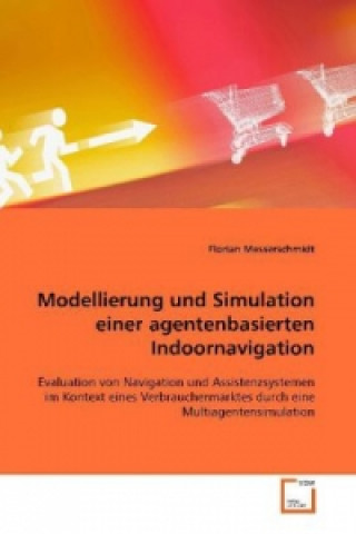 Carte Modellierung und Simulation einer agentenbasierten Indoornavigation Florian Messerschmidt