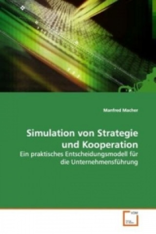 Kniha Simulation von Strategie und Kooperation Manfred Macher