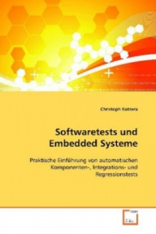 Book Softwaretests und Embedded Systeme Christoph Kutzera