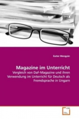 Könyv Magazine im Unterricht Eszter Mengyán