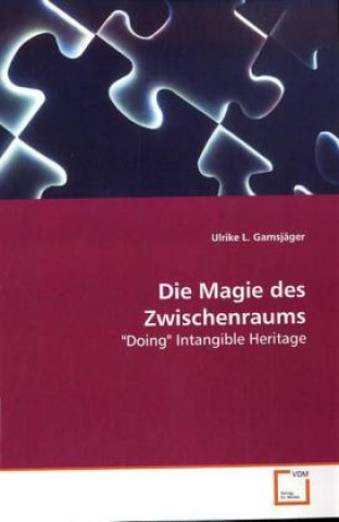 Buch Die Magie des Zwischenraums Ulrike L. Gamsjäger