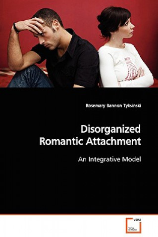 Libro Disorganized Romantic Attachment Rosemary Bannon Tyksinski