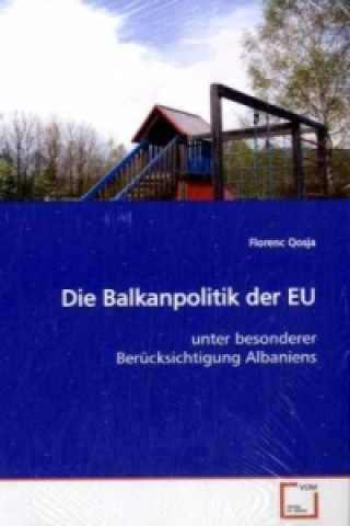 Carte Die Balkanpolitik der EU Florenc Qosja