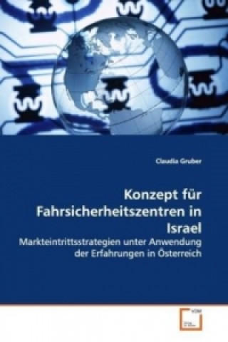 Βιβλίο Konzept für Fahrsicherheitszentren in Israel Claudia Gruber