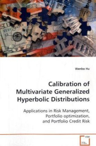 Knjiga Calibration of Multivariate Generalized Hyperbolic Distributions Wenbo Hu