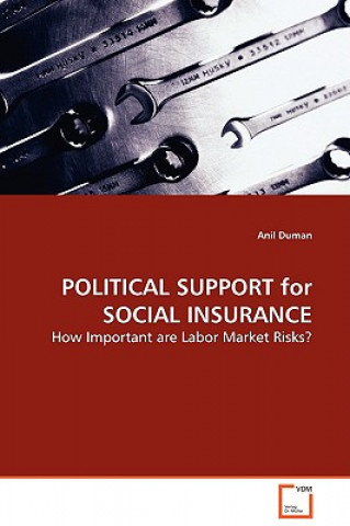 Libro POLITICAL SUPPORT for SOCIAL INSURANCE Anil Duman