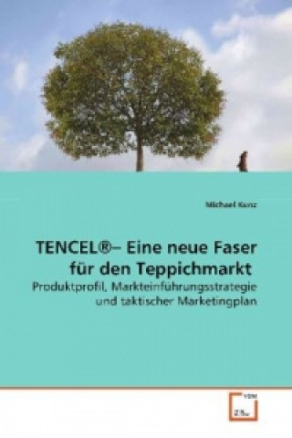 Kniha TENCEL®  Eine neue Faser für den Teppichmarkt Michael Kunz