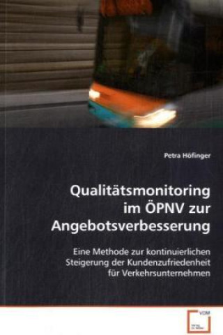 Kniha Qualitätsmonitoring im ÖPNV zur Angebotsverbesserung Petra Höfinger