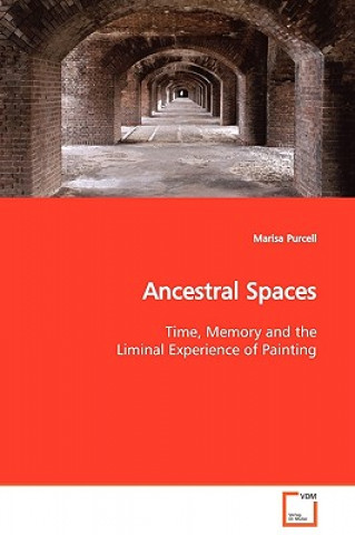 Kniha Ancestral Spaces Marisa Purcell