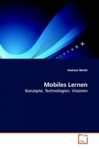 Könyv Mobiles Lernen Andreas Wenth