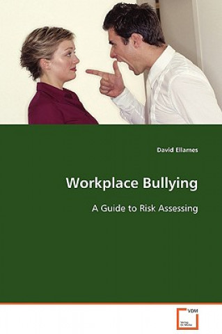 Kniha Workplace Bullying David Ellames