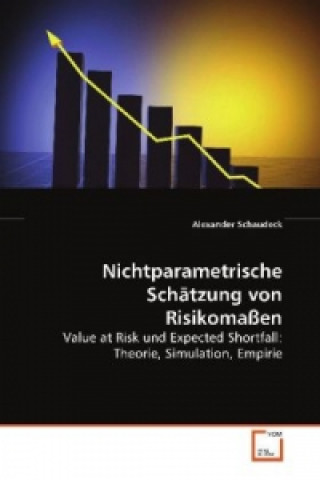 Könyv Nichtparametrische Schätzung von Risikomaßen Alexander Schaudeck