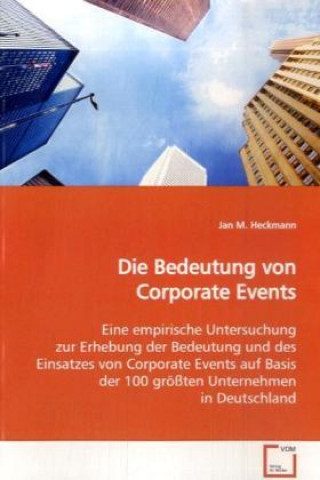 Knjiga Die Bedeutung von Corporate Events Jan M. Heckmann