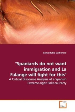 Carte "Spaniards do not want immigration and La Falange will fight for this" Gema Rubio Carbonero