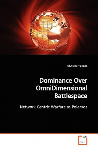 Książka Dominance Over OmniDimensional Battlespace Christos Tsikolis