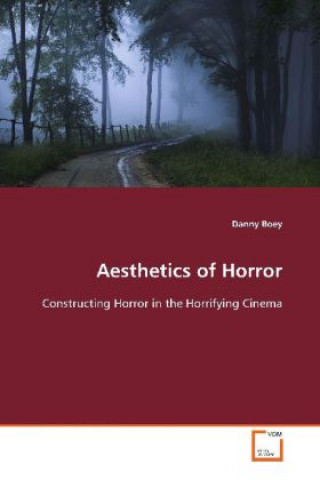 Knjiga Aesthetics of Horror Danny Boey