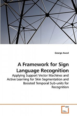 Книга Framework for Sign Language Recognition George Awad