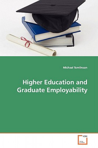 Book Higher Education and Graduate Employability Michael Tomlinson