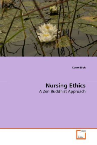 Knjiga Nursing Ethics Karen Rich