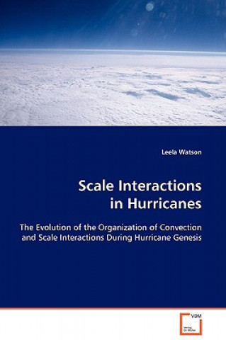 Kniha Scale Interactions in Hurricanes Leela Watson