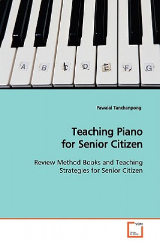 Książka Teaching Piano for Senior Citizen Pawalai Tanchanpong