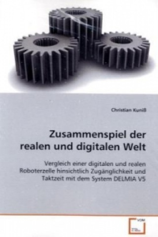 Könyv Zusammenspiel der realen und digitalen Welt Christian Kuniß