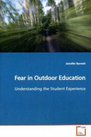 Kniha Fear in Outdoor Education Jennifer Barnett