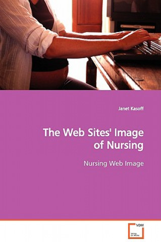 Buch Web Sites' Image of Nursing Janet Kasoff