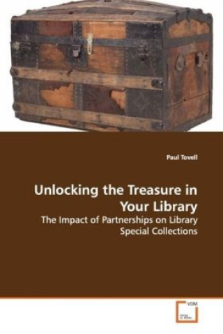 Βιβλίο Unlocking the Treasure in Your Library Paul Tovell