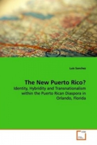 Libro The New Puerto Rico? Luis Sanchez